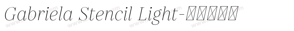 Gabriela Stencil Light字体转换